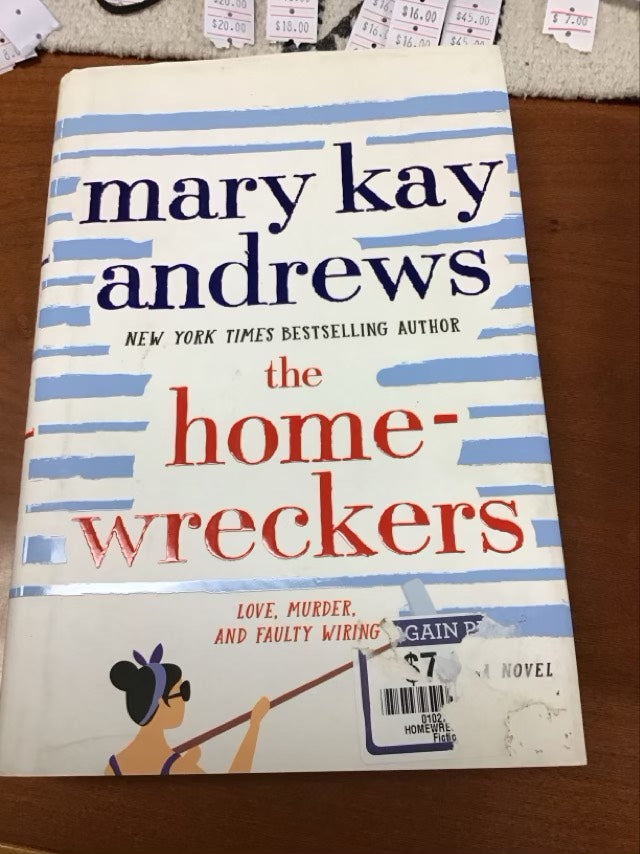 The Homewreckers: A Novel by Mary Kay Andrews