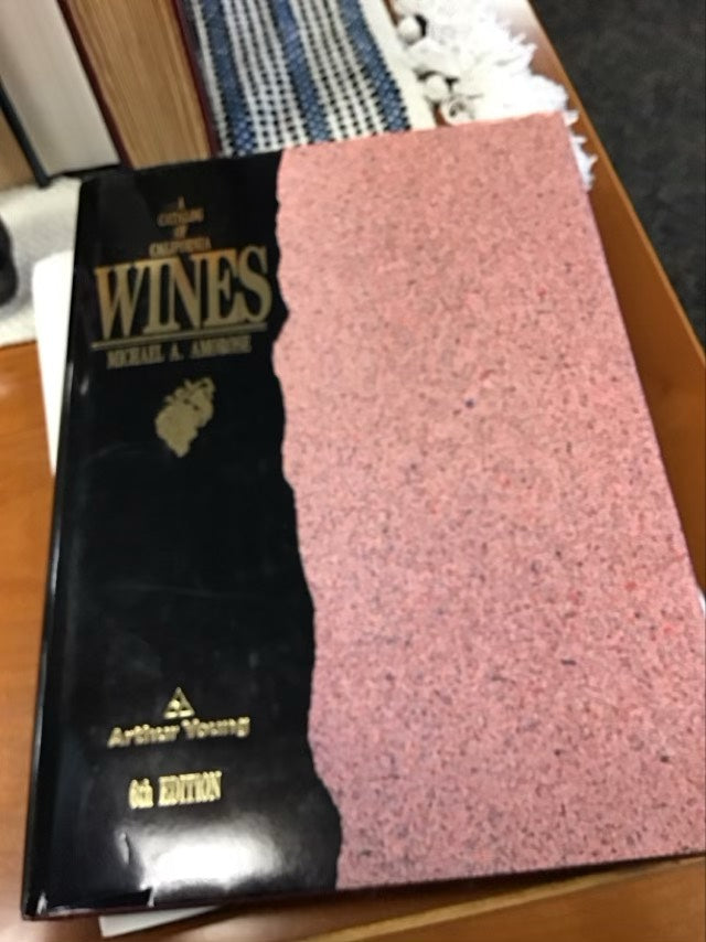 A Catalog Of California Wines 6th Edition by Michael A Amorose