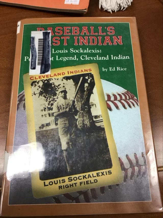 Baseball's First Indian: Louis Sockalexis : Penobscot Legend, Cleveland Indian by Ed Rice * Ex Library Book