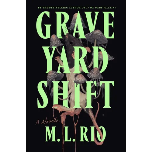 Graveyard Shift: A Novella