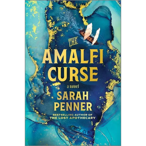 The Amalfi Curse: A Bewitching Tale of Sunken Treasure, Forbidden Love, and Ancient Magic on the Amalfi Coast