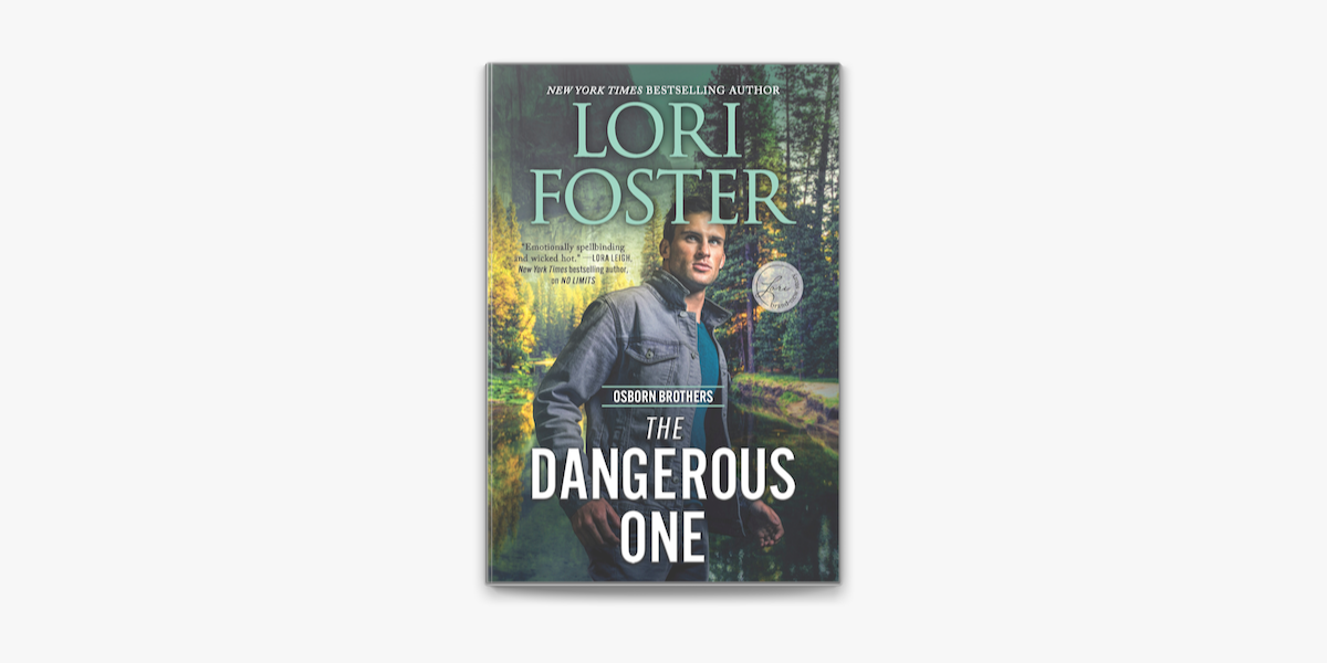 The Dangerous One (Osborn Brothers, 1) by Lori Foster