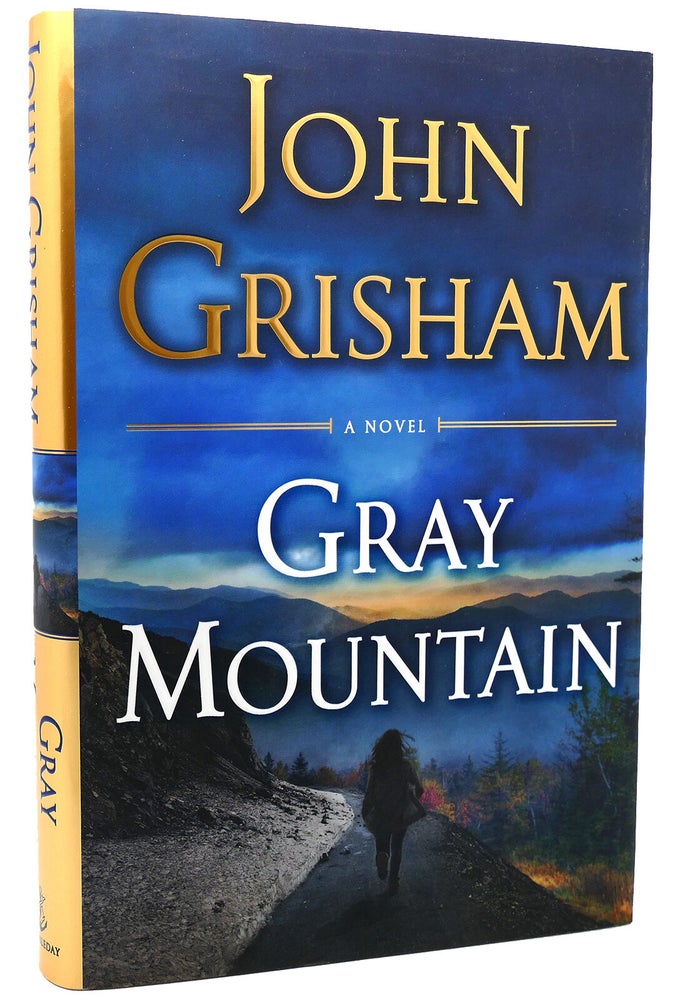 Gray Mountain: A Novel by John Grisham