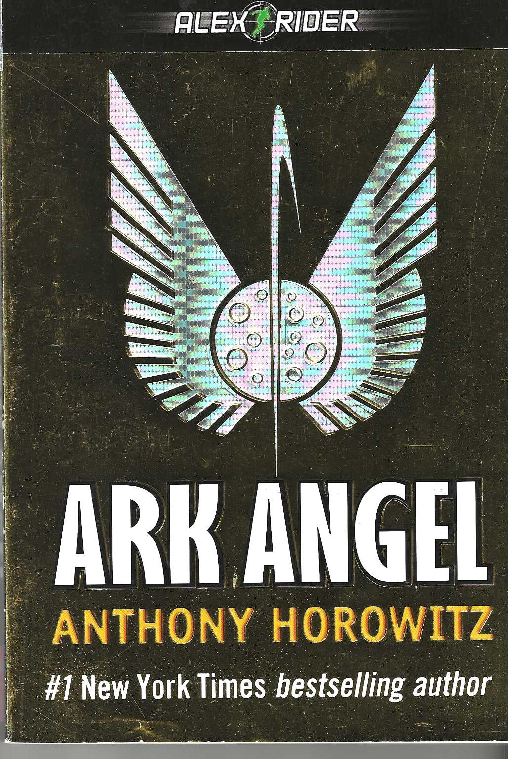 Ark Angel (Alex Rider #6) by Anthony Horowitz