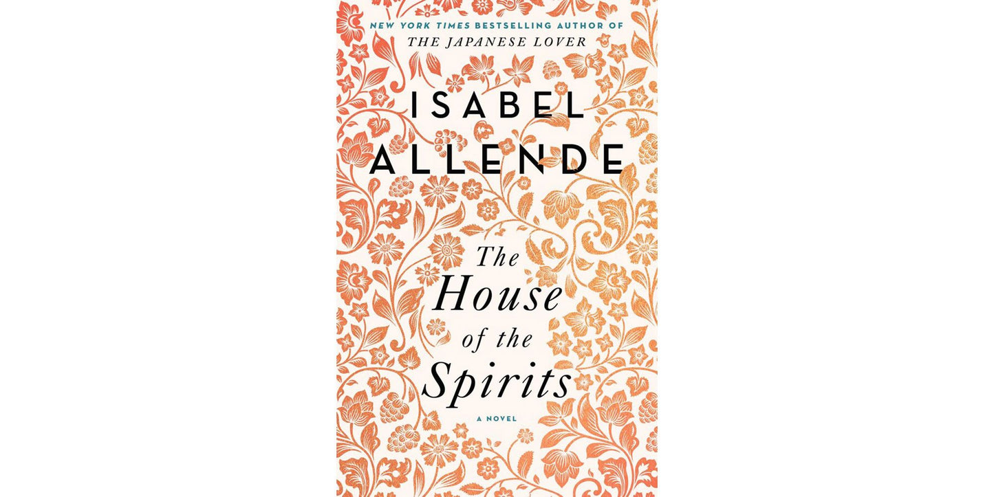 The House of the Spirits by Isabel Allende
