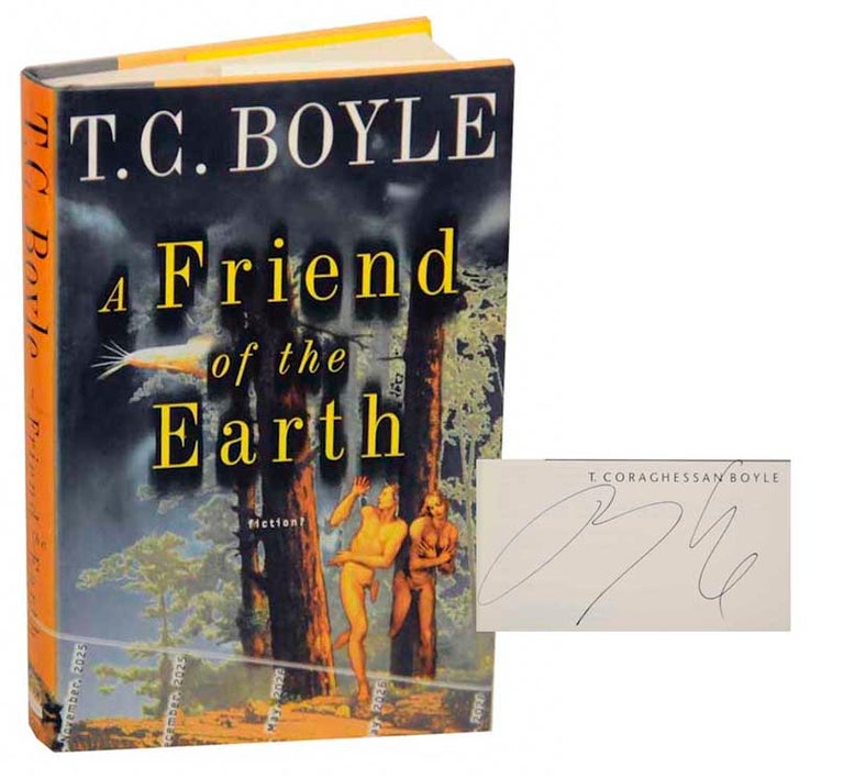 A Friend of the Earth by T. Coraghessan Boyle