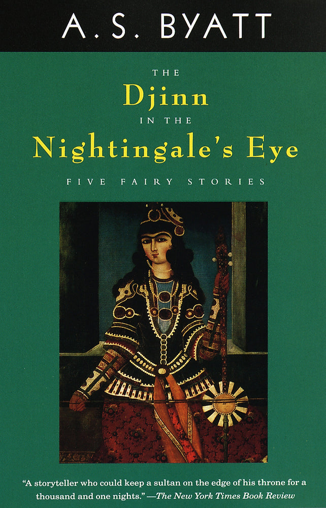 The Djinn in the Nightingale's Eye: Five Fairy Stories by A.S. Byatt