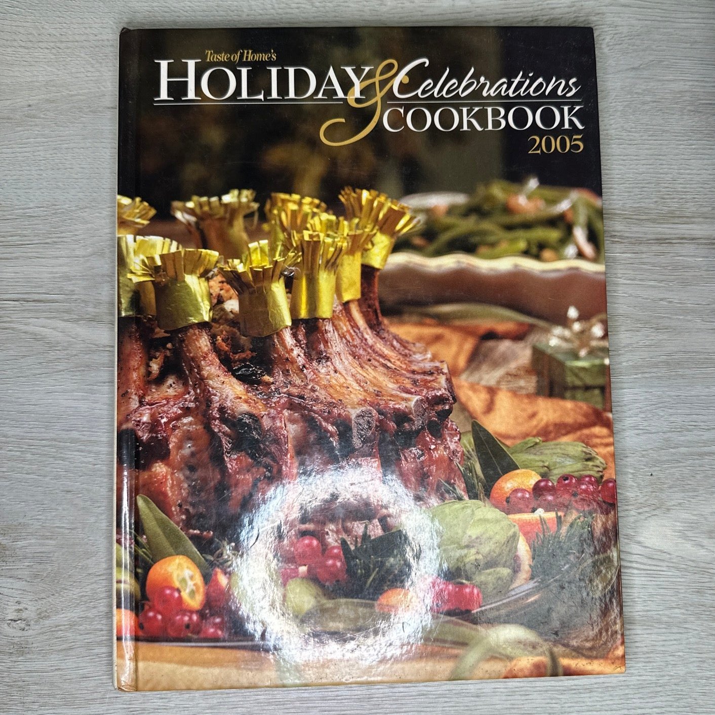 Holiday & Celebrations Cookbook 2005 by Julie Schnittka