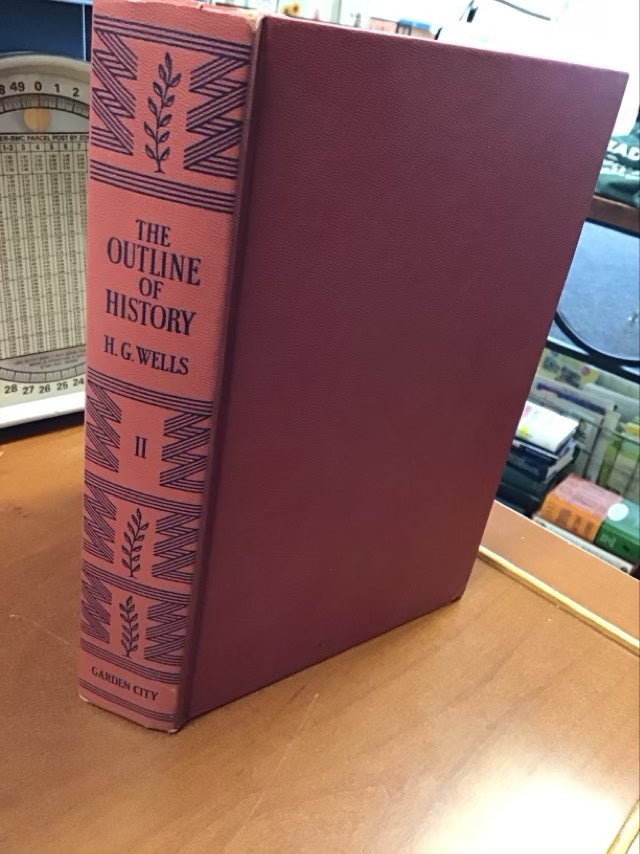 The Outline of History Vol II by Herbert George Wells