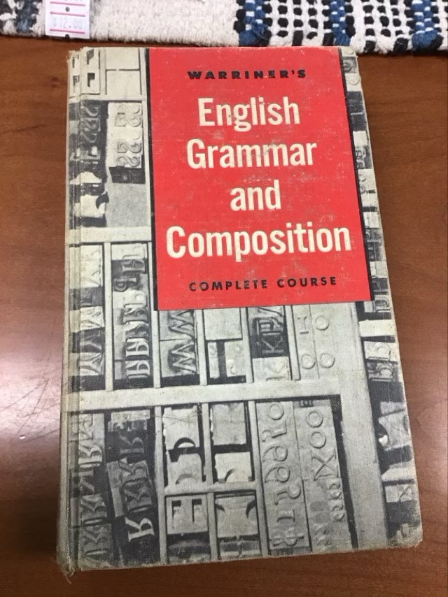 Warriner's English Grammar and Composition by John E. Warriner