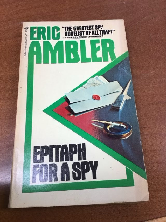 Epitaph for a Spy by Eric Ambler