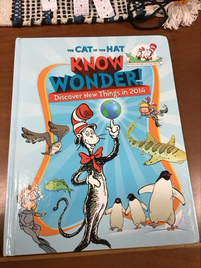 The Cat In The Hat Know Wonder! Discover New Things In 2014 by Dr Seuss