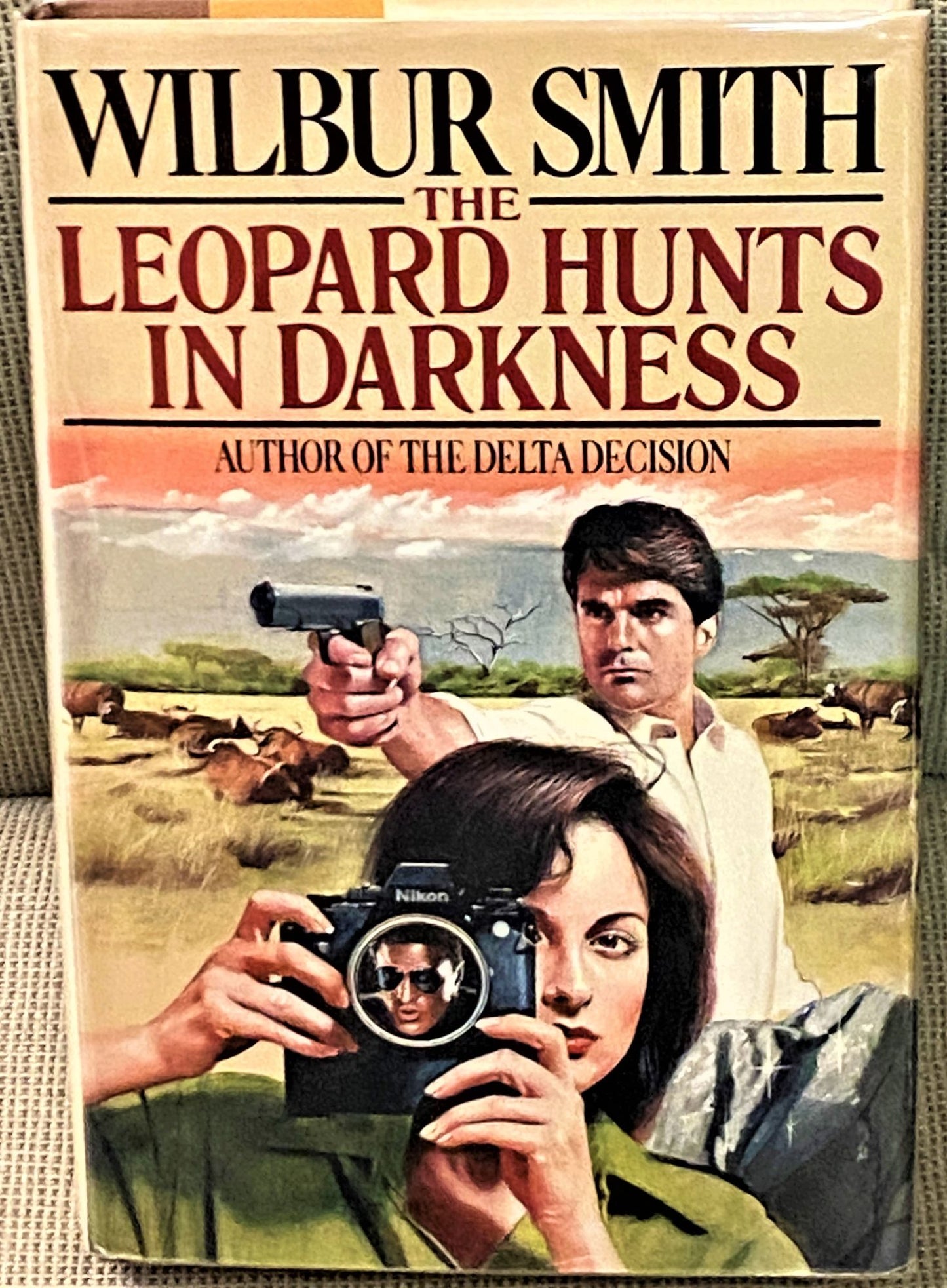 The Leopard Hunts in Darkness by Wilbur A. Smith