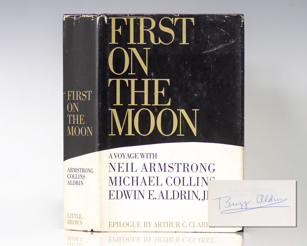 First on the Moon: A Voyage with Neil Armstrong by Gene Farmer & Dora Jane Hamblin