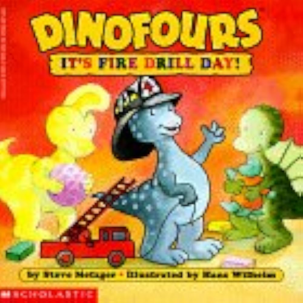 Dinofours It's Fire Drill Day! by Steve Metzger