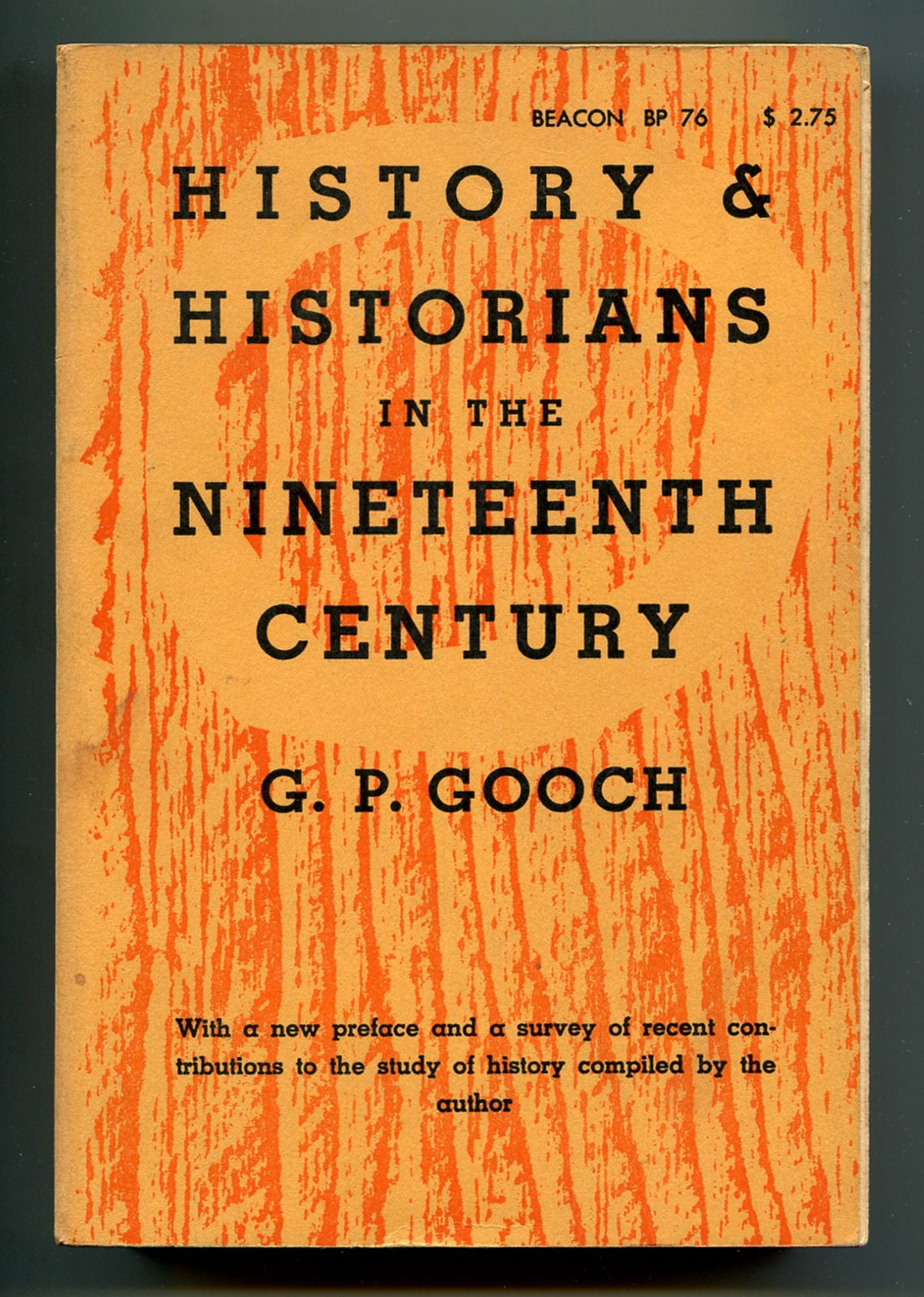 History and Historians in the Nineteenth Century by George Peabody Gooch