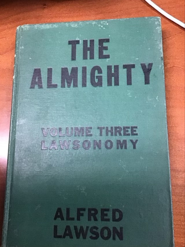 The Almighty Volume Three Lawsonomy by Alfred William Lawson