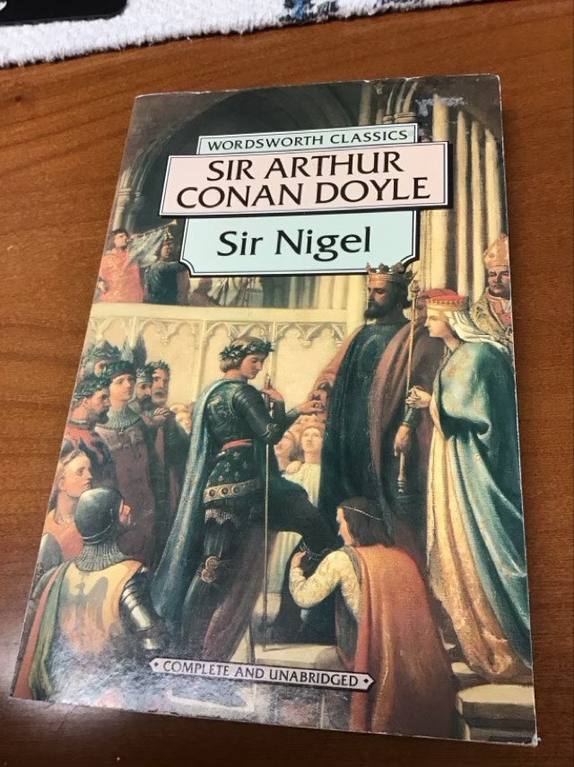 Sir Nigel (Wordsworth Collection) by Arthur Conan Doyle, Sir