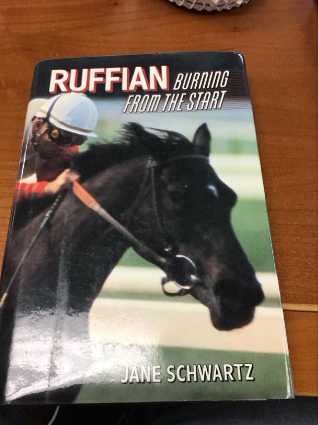 Ruffian: Burning From The Start by Jane Schwartz
