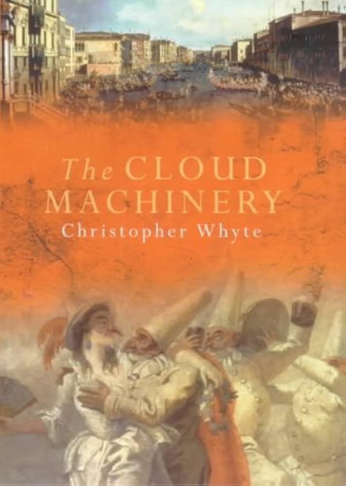 The Cloud Machinery by Christopher Whyte