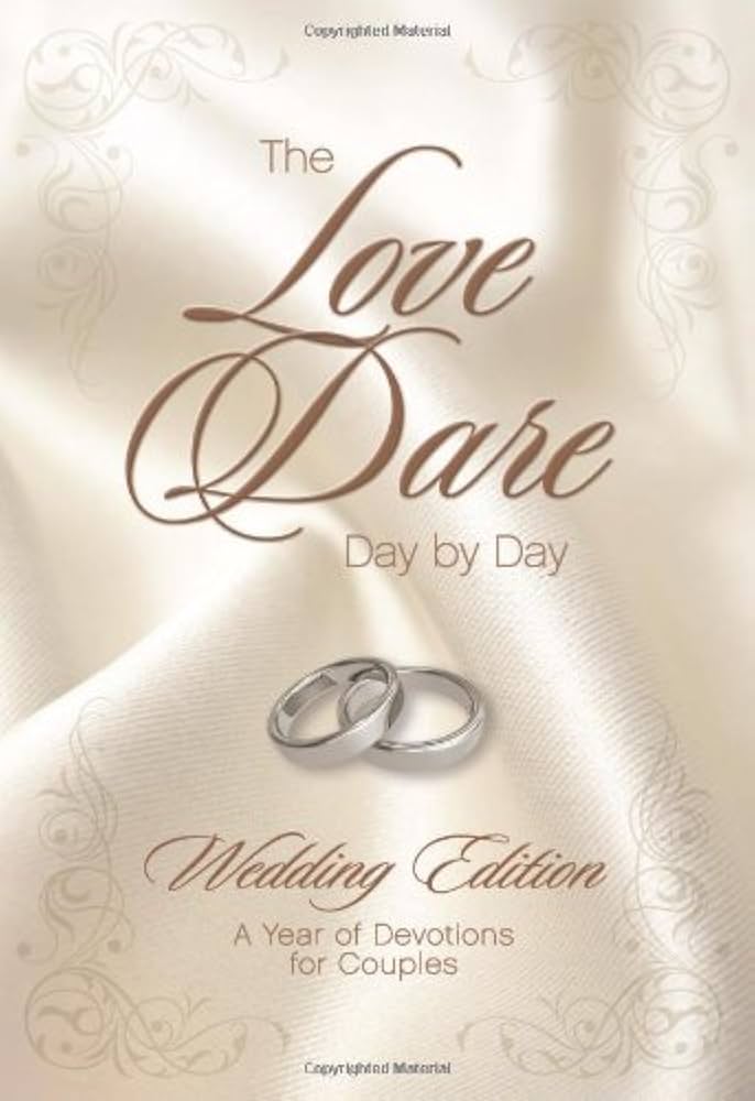 The Love Dare Day by Day Wedding Edition by Stephen Kendrick,Alex Kendrick