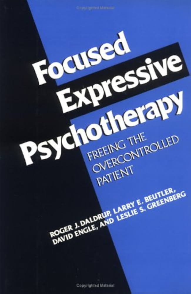 Focused Expressive Psychotherapy by Roger Daldrup