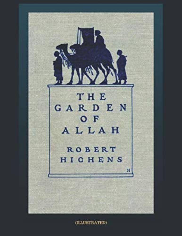 The Garden of Allah by Robert Hichens