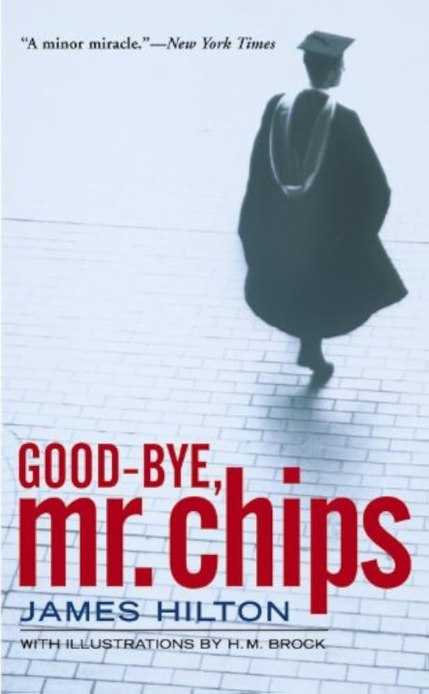 Goodbye Mr Chips by H. M. Brock