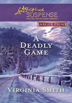 A Deadly Game by Virginia Smith
