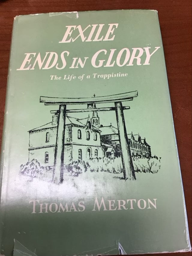 Exile Ends in Glory by Thomas Merton