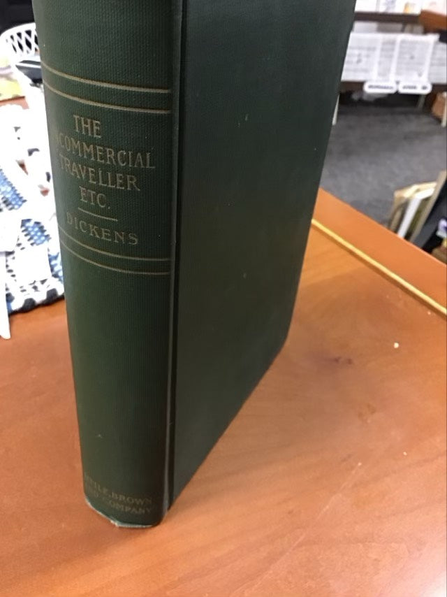 The Uncommercial Traveller and Reprinted Pieces Etc by Charles Dickens