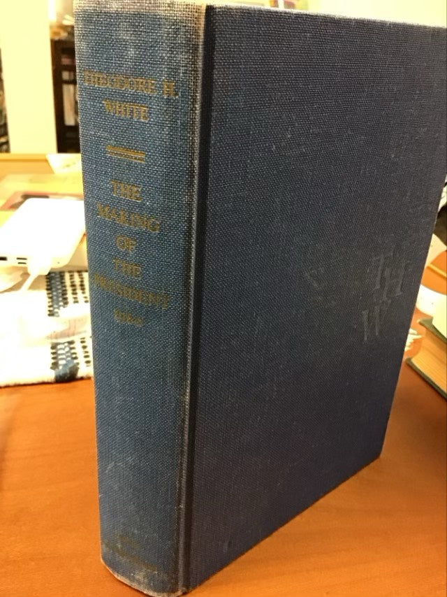 The Making Of The President 1960 by Theodore H. White