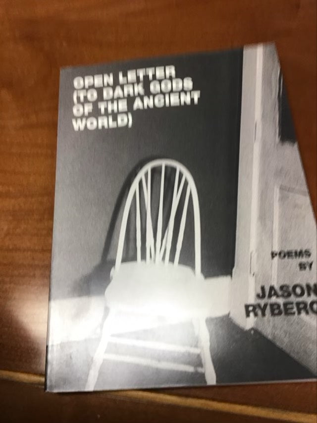 Open Letter (To the Dark Gods of the Ancient World) by Jason Ryberg