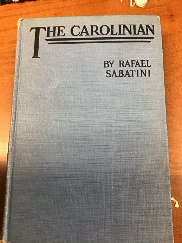 The Carolinian by Rafael Sabatini
