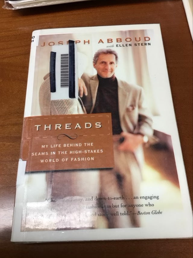 Threads: My Life Behind the Seams in the High-Stakes World of Fashion by Joseph Abboud * Ex Library Book