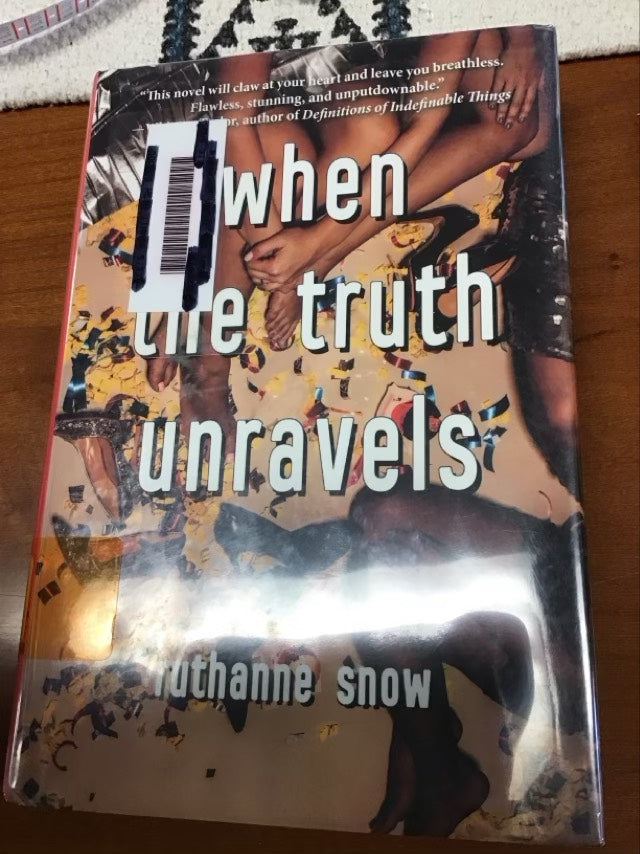 When the Truth Unravels by RuthAnne Snow * Ex Library book