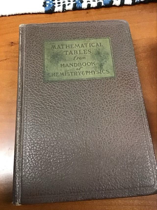 Mathematical Tables from Handbook of Chemistry and Physics by Charles D Hodgman