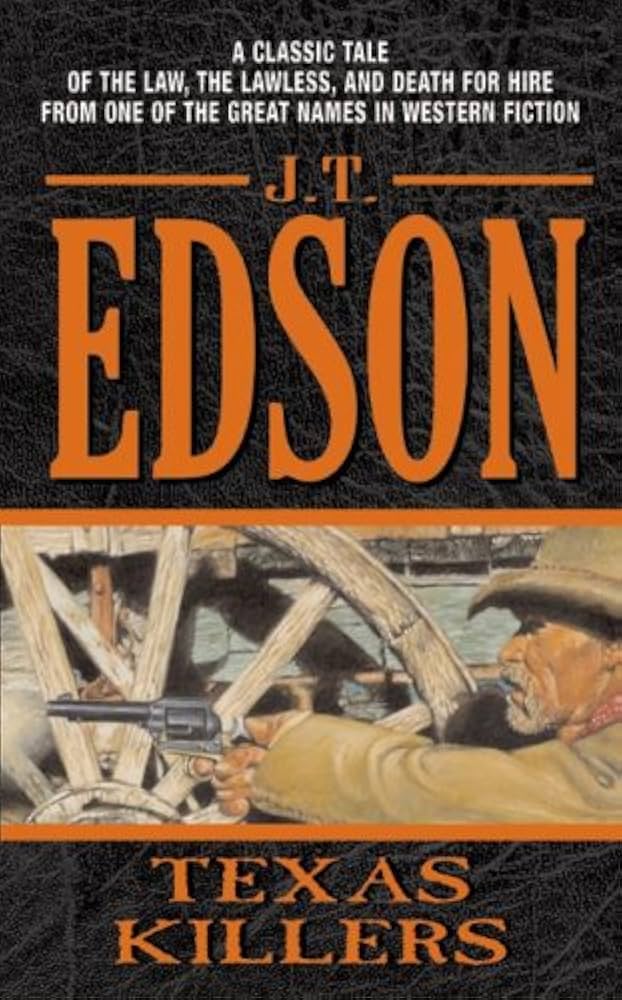 Texas Killers by J. T. Edson