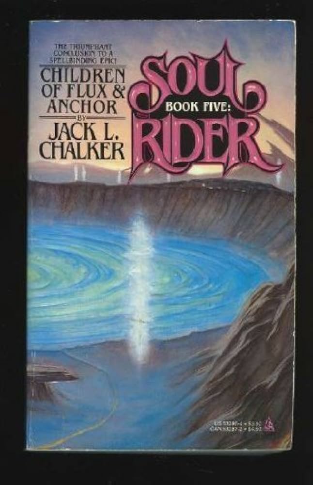 Children of Flux & Anchor (Soul Rider #5) by Jack L. Chalker