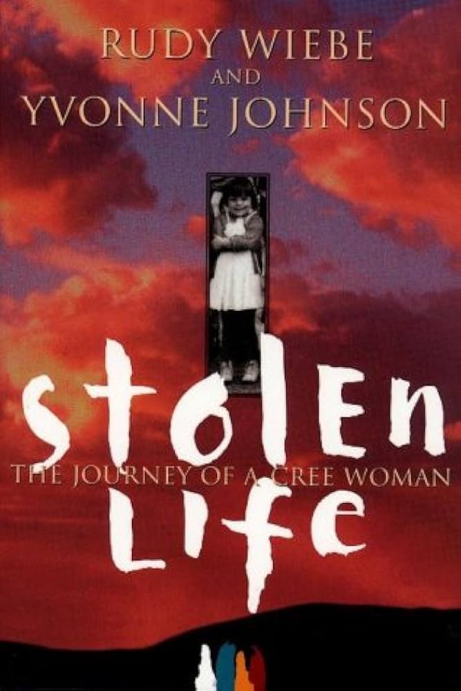 Stolen Life by Rudy Wiebe,Yvonne Johnson