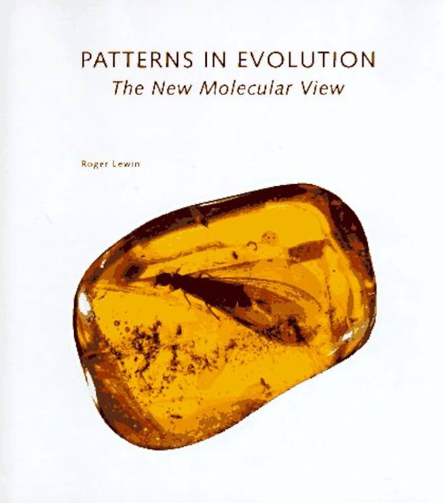 Patterns in Evolution: The New Molecular View by Roger Lewin