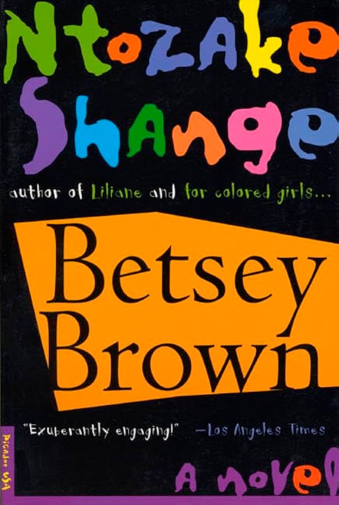 Betsey Brown: A Novel by Ntozake Shange