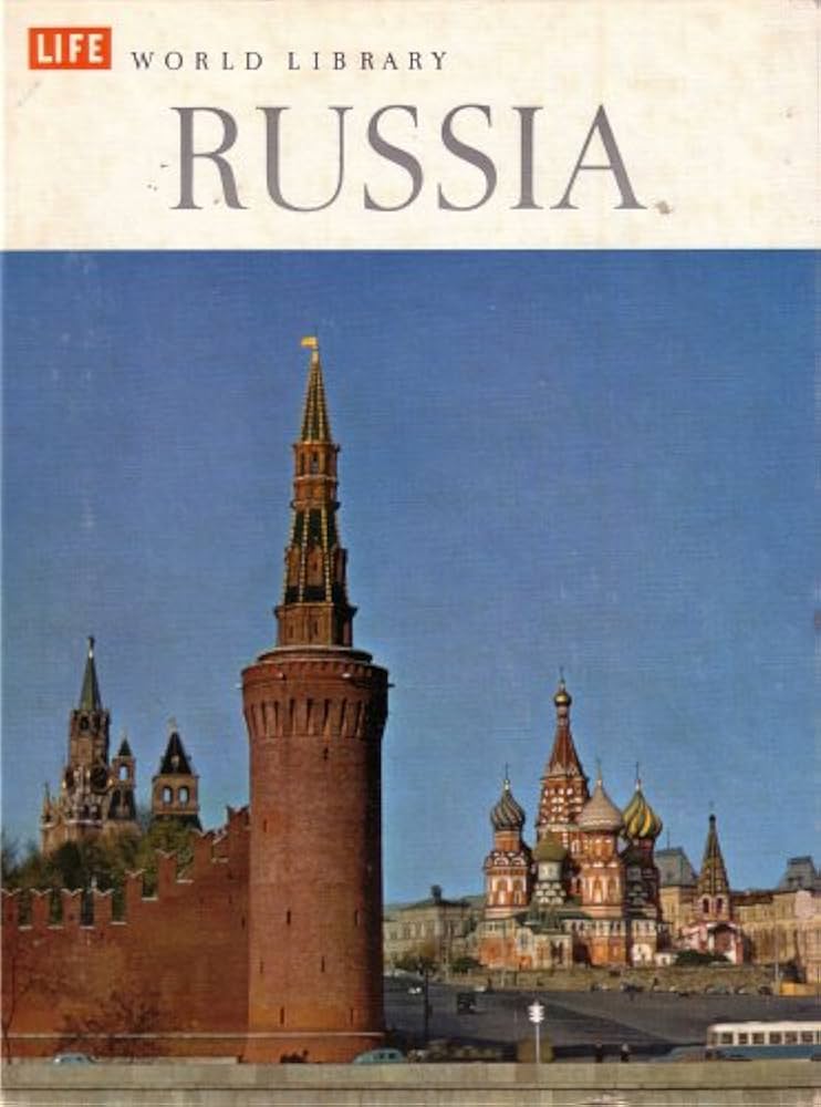 Russia, Life World Library by Charles W. Thayer