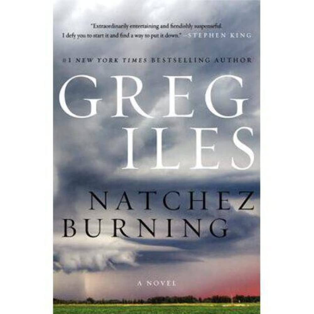 Natchez Burning by Greg Iles