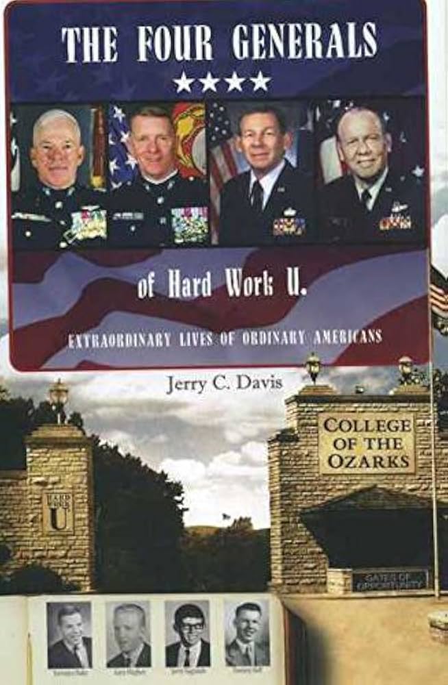 The Four Generals of Hard Work U. by Jerry C. Davis