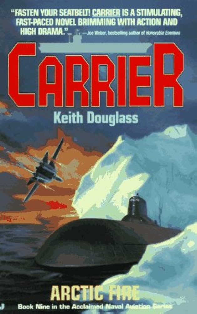 Arctic Fire (Carrier, No. 9) by Keith Douglass