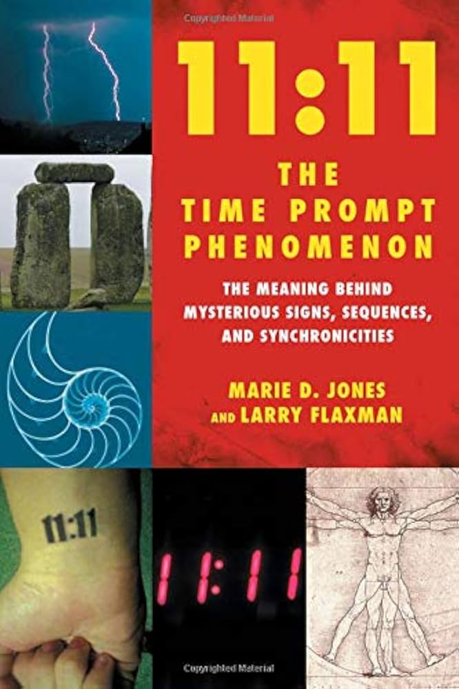 11:11 the Time Prompt Phenomenon by Marie D. Jones,Larry Flaxman