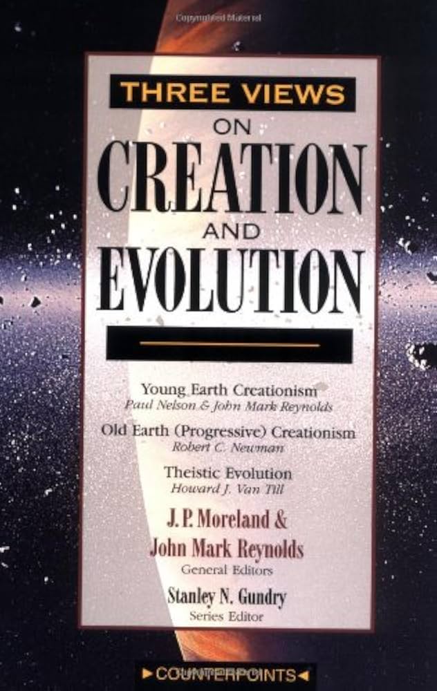 Three Views on Creation and Evolution (Counterpoints) by John Mark Reynolds