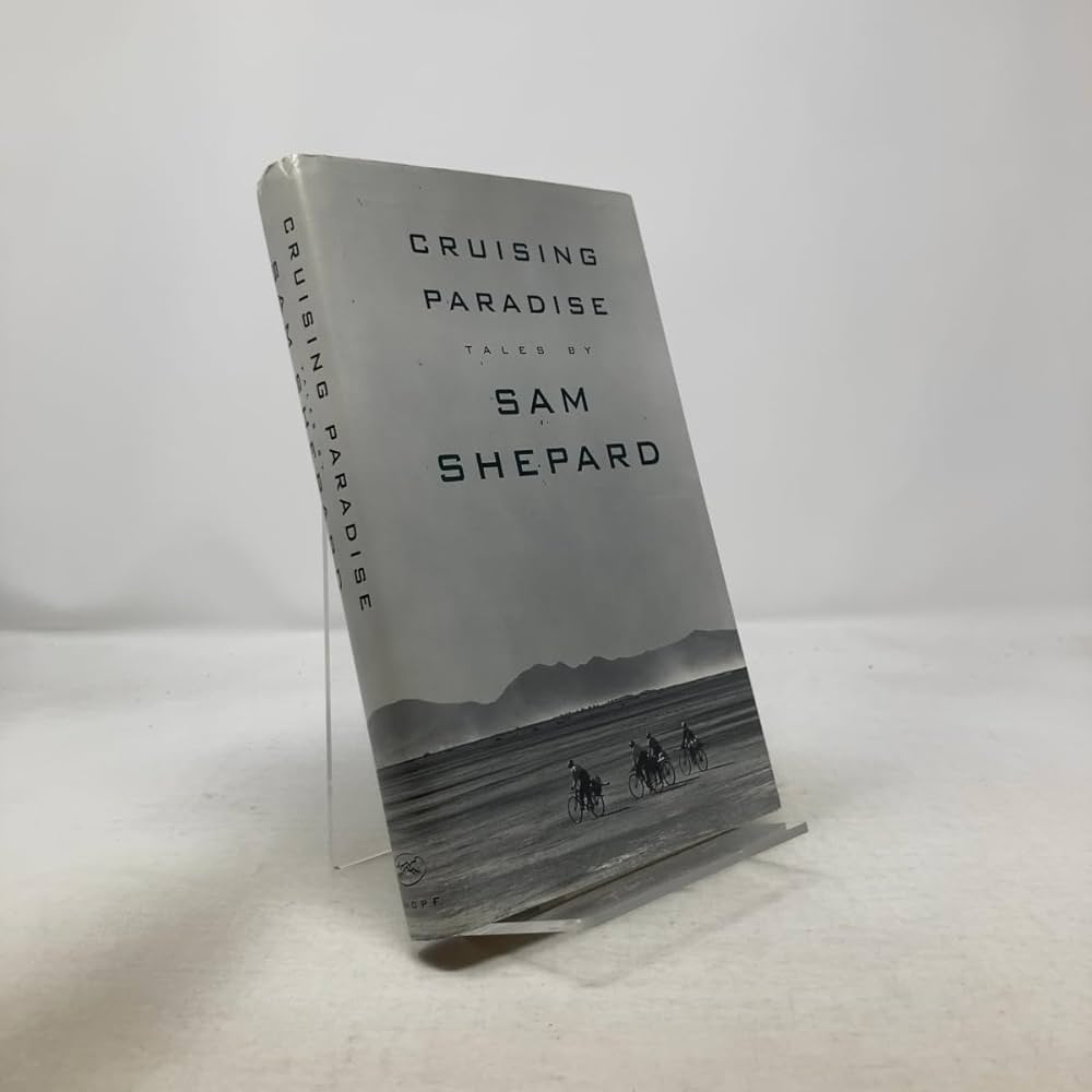 Cruising Paradise by Sam Shepard