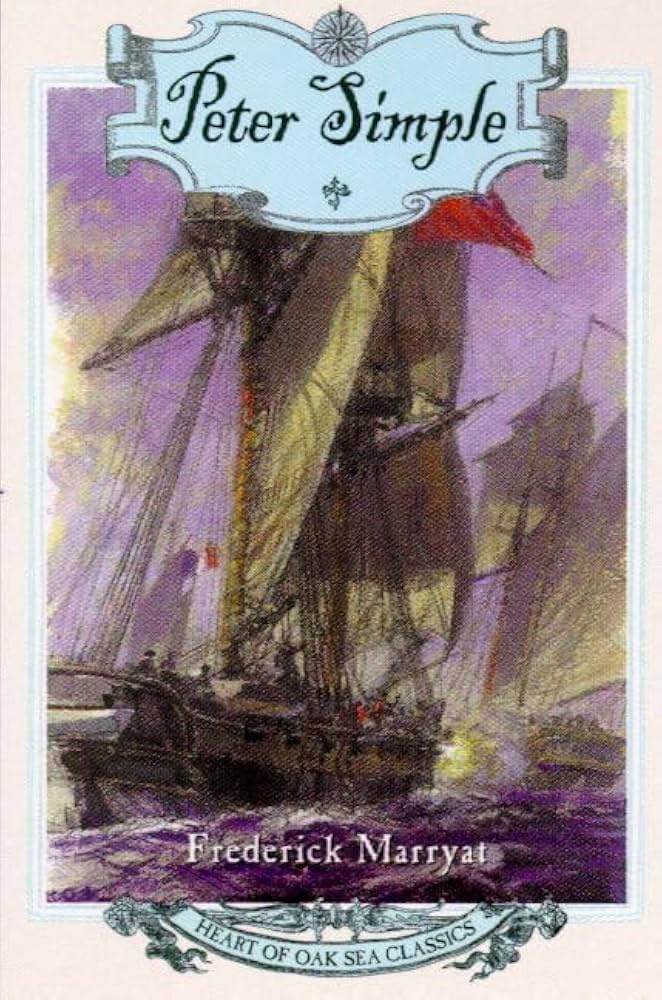 Peter Simple (Heart of Oak Sea Classics Series) by Frederick Marryat